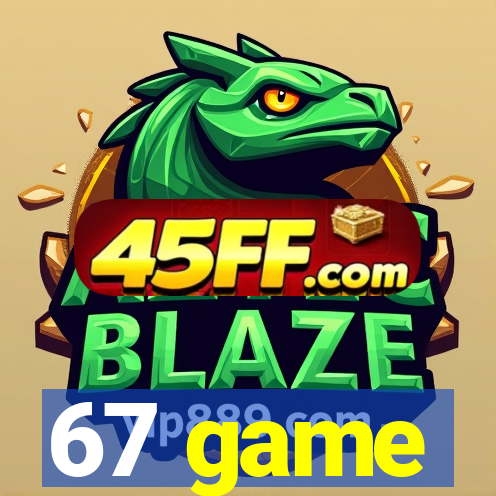 67 game